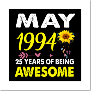 May 1994 25 Years of Being Awesome Mix Sunflower T-shirt Posters and Art